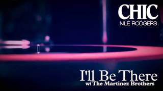 CHIC feat. NILE RODGERS - I&#39;ll Be There (12&quot; Single Vocal Extended) 2015