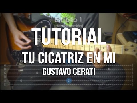 Tu Cicatriz En Mí - Gustavo Cerati