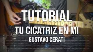 TUTORIAL TU CICATRIZ EN MI (Gustavo Cerati) | Brunogram