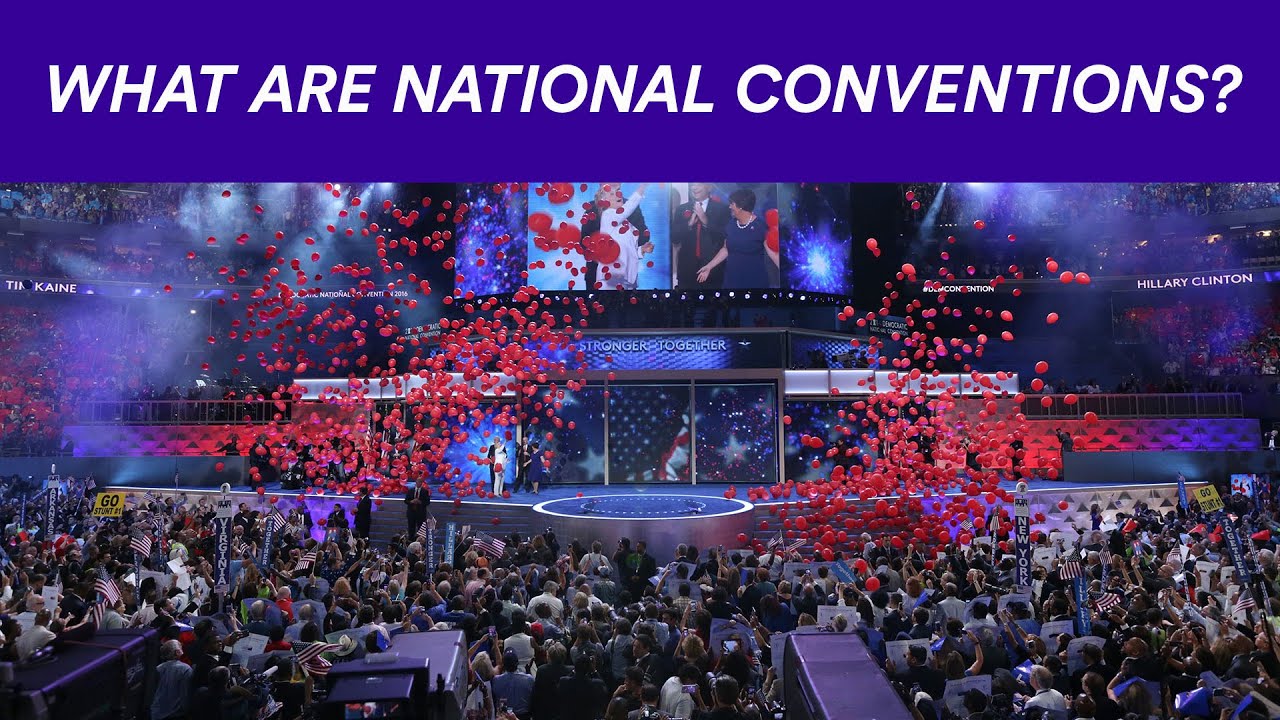 What Is The Purpose of Political Conventions?
