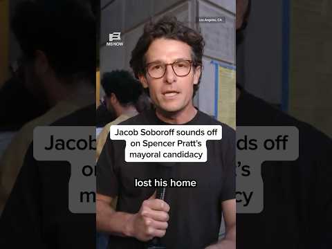 Jacob Soboroff sounds off on Spencer Pratt’s mayoral candidacy