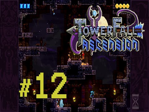 Let's Play Towerfall Ascension (Hardcore) | Part 12 | FINALE