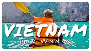 How to Travel Vietnam in 2 Weeks