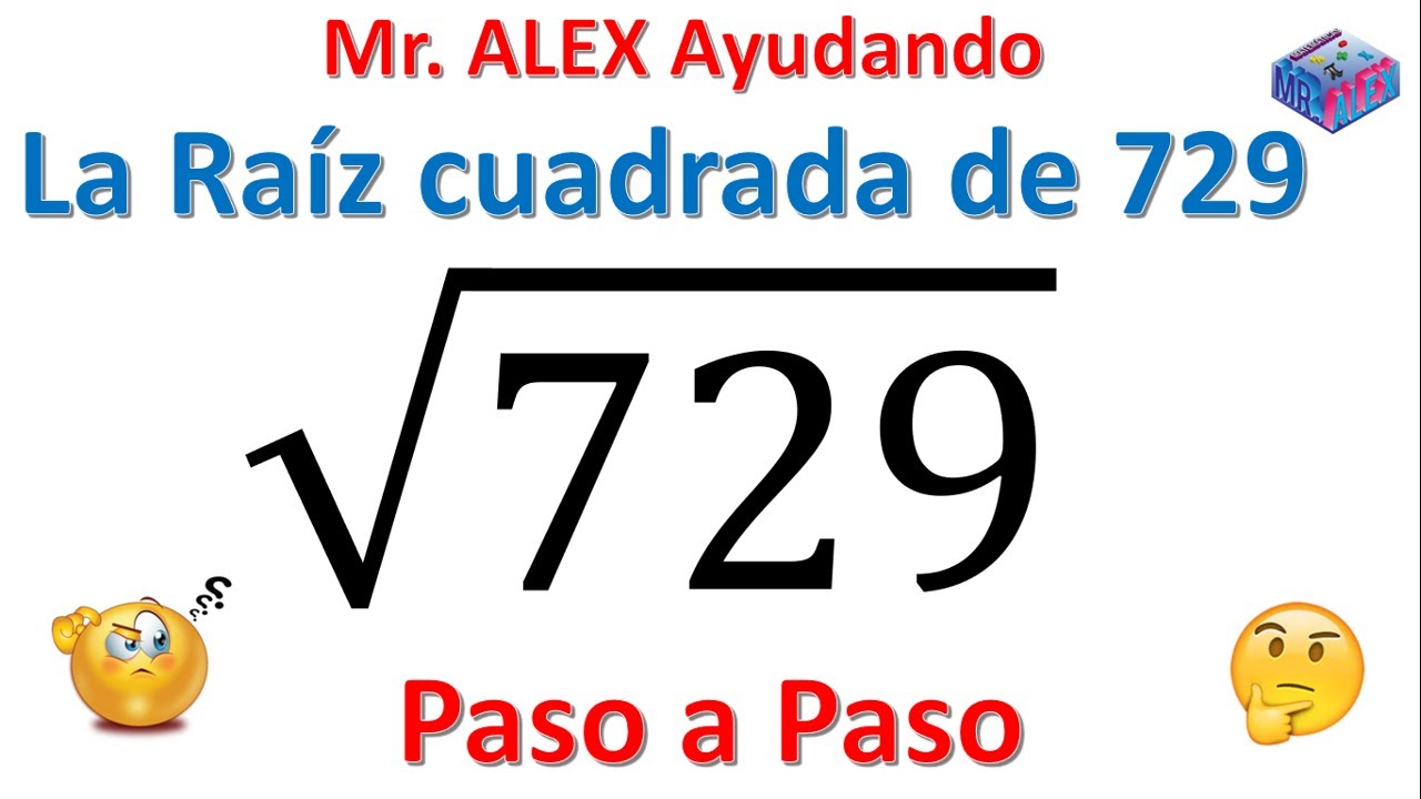 La raíz cuadrada de 729 paso a paso