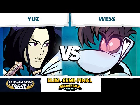 Wess vs Yuz - Elimination Semi-Final - Brawlhalla Midseason Championship 2024 - LAN 1v1