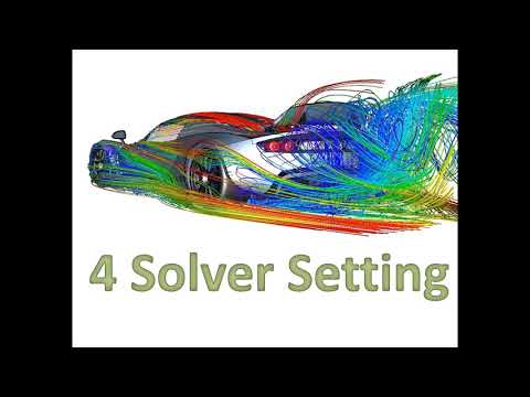 4 Solver Setting || Ansys Fluent  ||Beginner ||Tutorial ||CFD