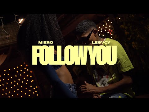 MIERO X LEGVCY - FOLLOW YOU (PROD. NANO)