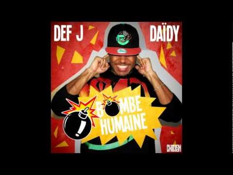 Def J - Bombe Humaine (ft. DaïDy) [Dancehall 2013]