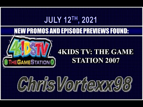 New Promos and Split Screen Credits Foundings: 7-12-2021: 4Kids TV: The Game Station 2007-2008