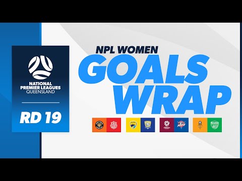 NPL Women Goals Wrap | Round 19