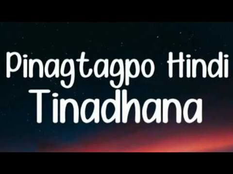 PINAGTAGPO HINDI TINADHANA - Still one ft, Joshua Mari, Jhaydee (Lyrics)