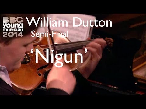 William Dutton: 'Nigun' (Semi-Final, BBC Young Musician 2014)