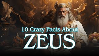 10 SHOCKING Facts About Zeus