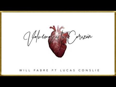 VOLVEMOS A TU CORAZON/ADORACION/Will Fabre/lucas comslie