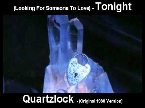 Quartzlock - (Looking For Someone To Love) Tonight (Original 1988 Version)