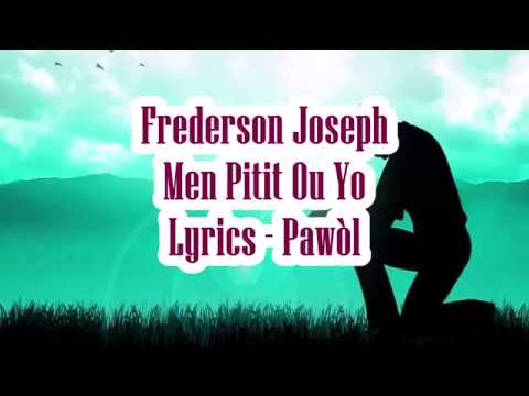 Frederson Joseph - Men Pitit Ou Yo Lyrics (Pawòl)