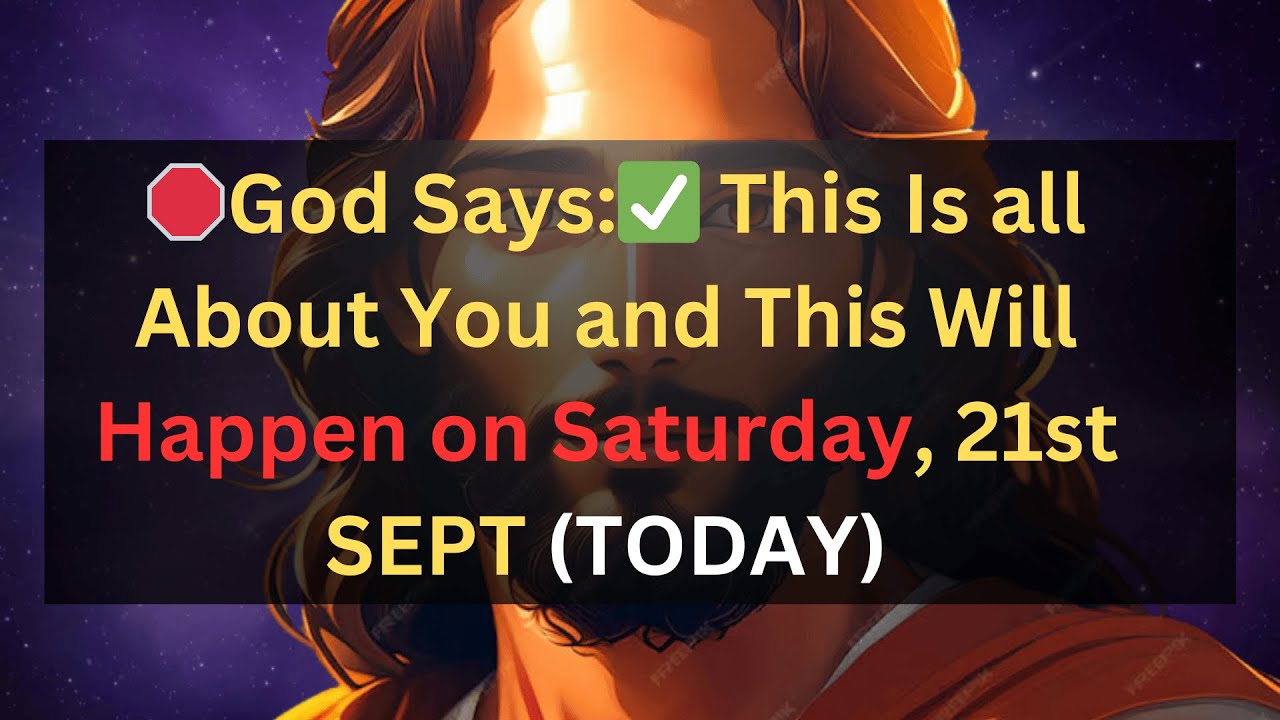 🛑 God Says 👉 This is About You  & This Will Happen on Saturday, 21st SEPT ✝️#godmessagetoday333