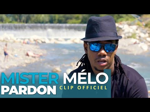 Mister Melo  PARDON  [ Clip officiel ]