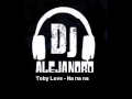 Toby Love - Na na na