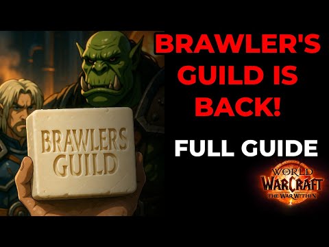 Brawler's Guild has arrived! - Full Guide! 2025 The War Within