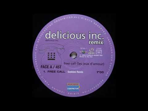 Delicious Inc. - Free Call (Les Jeux D'Amour) (Sashimi Remix)