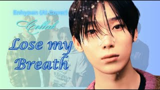 Download lagu How would Enhypen sing Lose my Breath (AI COVER) Collab with: @dachi-mood mp3 Download lagu How would Enhypen sing Lose my Breath (AI COVER) Collab with: @dachi-mood mp3