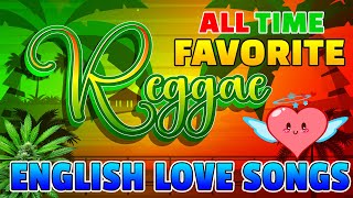 Download lagu RELAXING REGGAE MUSIC MIX 💕 BEST ROAD TRIP LOVE SONG REGGAE REMIX 💕 ALL TIME FAVORITE REGGAE SONGS mp3