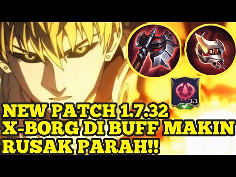 NEW PATCH 1.7.32| X-BORG DIBUFF MAKIN RUSAK‼️X-BORG VS FEDRINN WHO WILL WIN⁉️|BEST BUILD X-BORG 2022