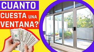 💲 Ventanas de Aluminio PRECIOS 💲 Revelamos LA VERDAD 🤫 * PRECIOS REALES 2021 * 🤑🤑