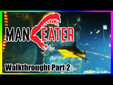 Maneater - walkthrough/Gameplay Part 2