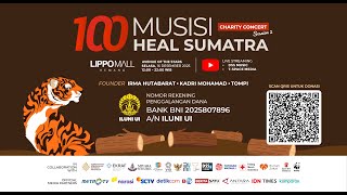 Download lagu 100 MUSISI CHARITY CONCERT - HEAL SUMATRA mp3 Download lagu 100 MUSISI CHARITY CONCERT - HEAL SUMATRA mp3