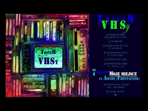 07. TrzyeM-Moje Miejsce ft. Adams ( FrontaFank)