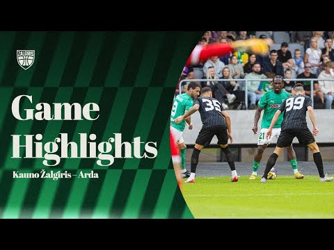 Kauno Žalgiris – Arda | Game Highlights | 2025.08.07