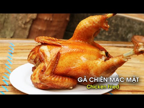 Cách làm Gà Chiên Mắc Mật Vàng Ươm ngon như ngoài hàng - Tuấn Nguyễn Food