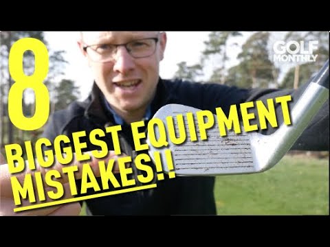 8 Biggest Equipment Mistakes I Golf Monthly Video