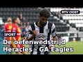 KIJK TERUG | Oefenwedstrijd Heracles - GA Eagles | RTV Oost
