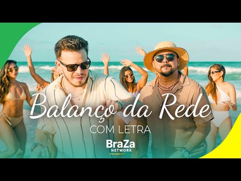 Matheus Fernandes e Xand Avião - Balanço da Rede (Com Letra) | BraZa