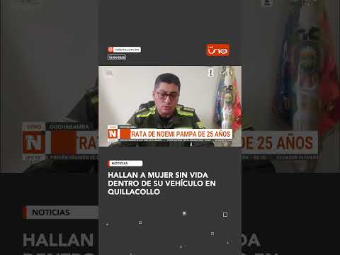 Hallan a mujer sin vida dentro de su vehículo en Quillacollo