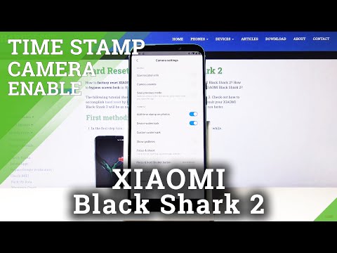 How to Use Camera Time Stamp in Xiaomi Black Shark 2 - Add Time to Photos