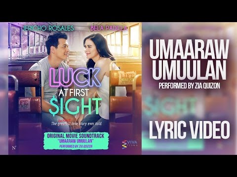 Zia Quizon - Umaaraw, Umuulan (Lyric Video) | Official Movie Theme Song of "Luck At First Sight"