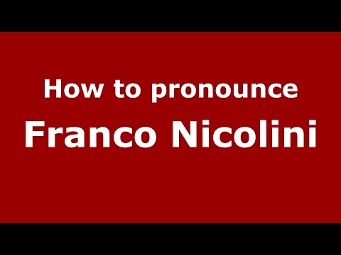 How to pronounce Franco Nicolini (Italian/Italy)  - PronounceNames.com