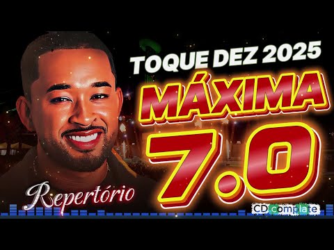 TOQUE DEZ REPERTÓRIO 2025 TOQUE DEZ NA MÁXIMA 7.0 TOQUE DEZ AGOSTO 2025 MÚSICAS NOVAS