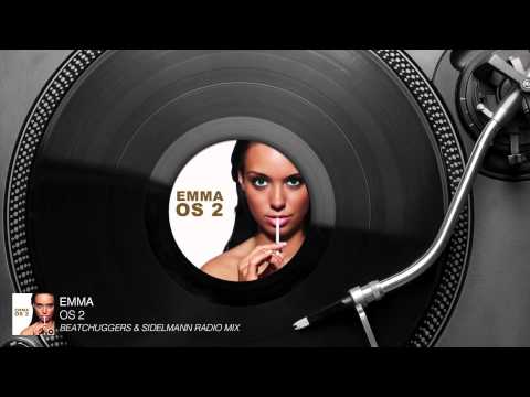 Emma - Os 2 (Beatchuggers & Sidelmann Radio Mix) [Audio Stream]