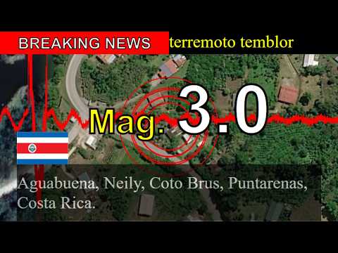 😱🚨Noticias de última hora: Sismo de magnitud 3.0 sacude Aguabuena, Neily, Coto Brus, Puntarenas, Cos