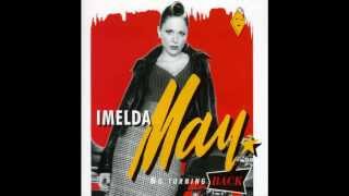 Imelda May  Wild About My Lovin&#39;