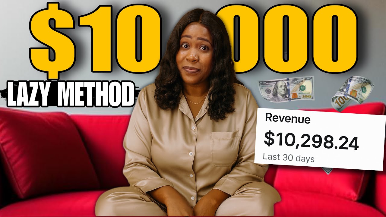 Laziest Way To Make $10K+ A Month As A Beginner in 2025