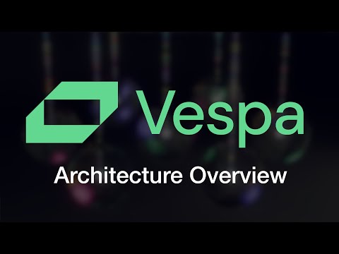 Vespa Architecture Overview