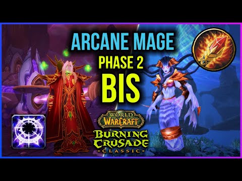 TBC Classic - Arcane Mage Phase 2 BiS List | TBC Phase 2 Gearing Guide