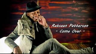 Rahsaan Patterson - Come Over