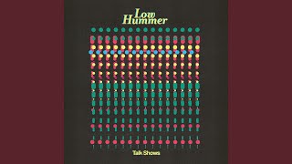 Low Hummer - Talk Shows video